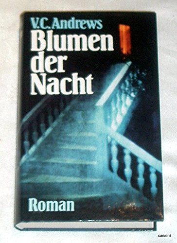 Blumen der Nacht - die Foxworth - Saga.
