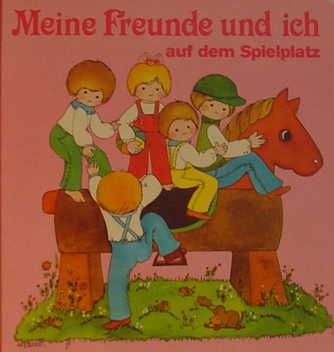 Meine Freunde und ich auf dem Spielplatz Pappbilderbuch für kinder 0 - 3 jahre