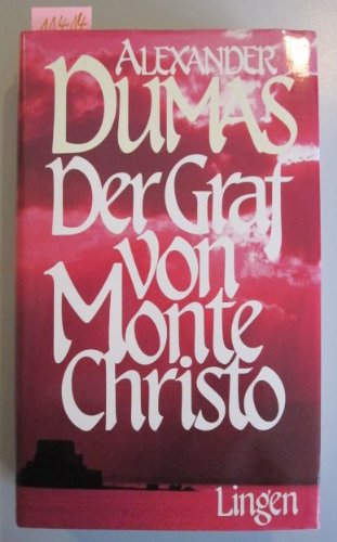 Der Graf von Monte Christo : d. Gefangene von If - Die Rache. (Le comte de Monte-Christo) Klassiker-Reihe, Mit Sonderteil Sachinformationen zum Buch, 3505090115 Alexandre Dumas. Dt. Bearb. von Manfred Böckl, Klassiker