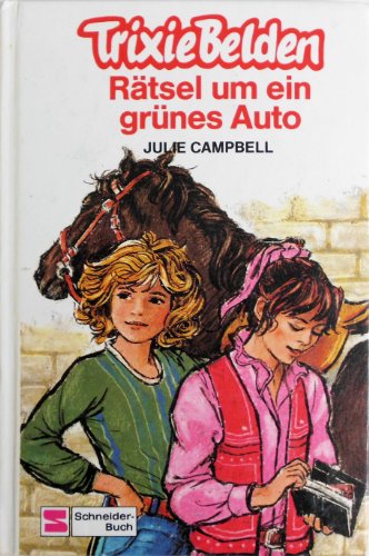 Trixie Belden / Rätsel um ein grünes Auto