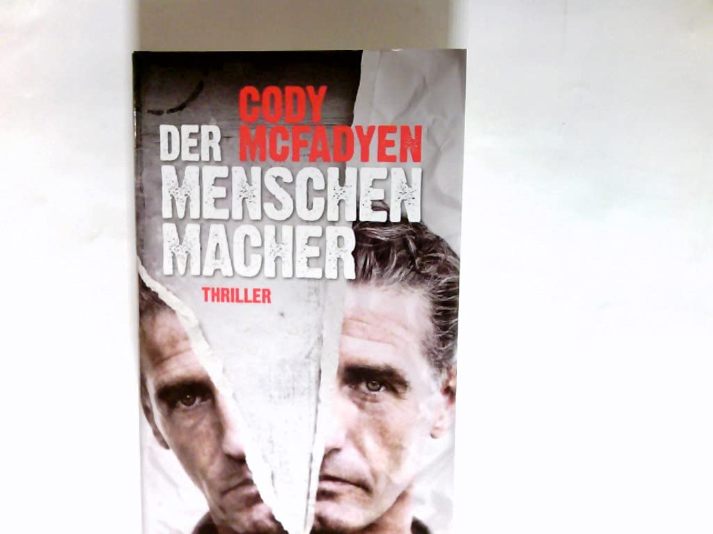 Der Menschenmacher : Thriller.
