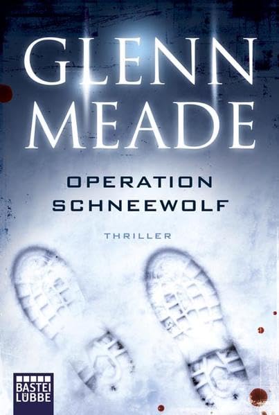 Operation Schneewolf: Thriller (Allgemeine Reihe. Bastei Lübbe Taschenbücher)