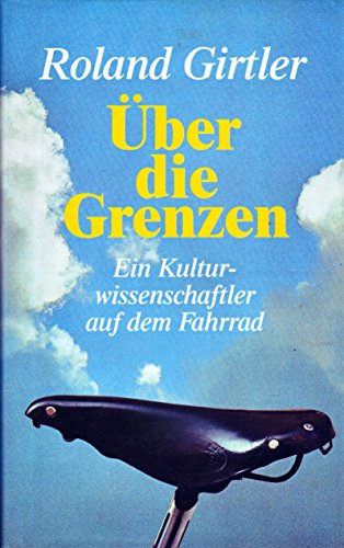 Über die Grenzen: Ein Kulturwissenschaftler auf dem Fahrrad