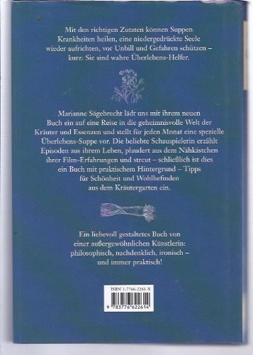 Meine Überlebens-Suppen. Geschichten und Rezepte: Rezepte und Geschichten