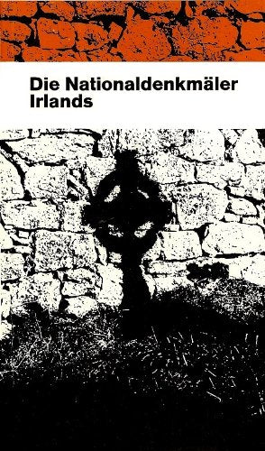 Die Nationaldenkmäler Irlands