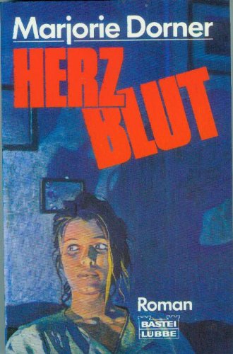 Herzblut (Allgemeine Reihe. Bastei Lübbe Taschenbücher)