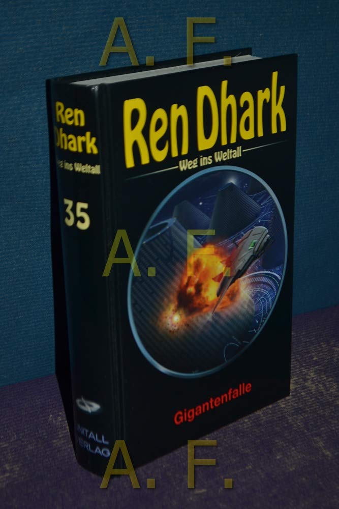 Ren Dhark, Weg ins Weltall - Gigantenfalle