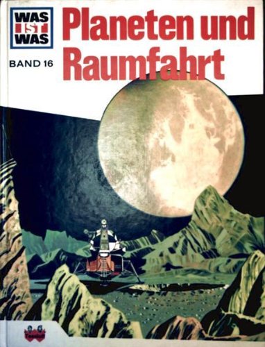 WAS IST WAS, Bd. 16 - Planeten und Raumfahrt