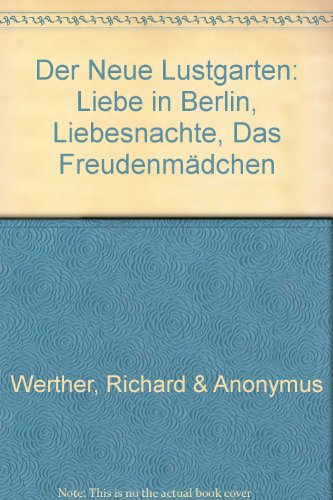 Der Neue Lustgarten: Liebe in Berlin, Liebesnachte, Das Freudenmdchen
