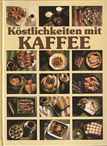 Köstlichkeiten mit Kaffee :