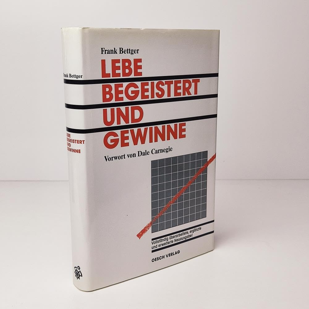 Lebe begeistert und gewinne (Verkaufsschulung)