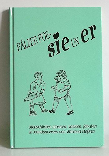 Pälzer Poe-sie un er.
