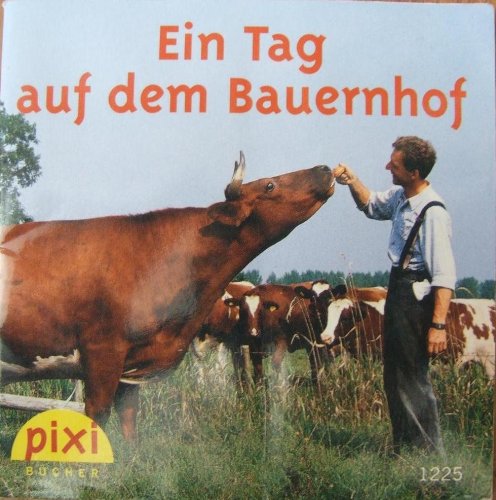 Ein Tag auf dem Bauernhof PIXI Buch Nr. 1225 aus der PIXI Bücher Serie 143