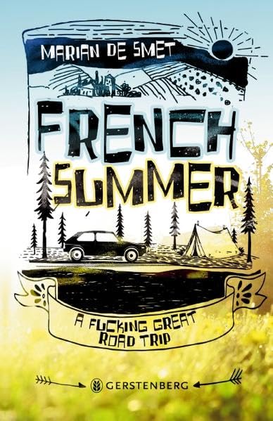 French Summer: A fucking great road trip