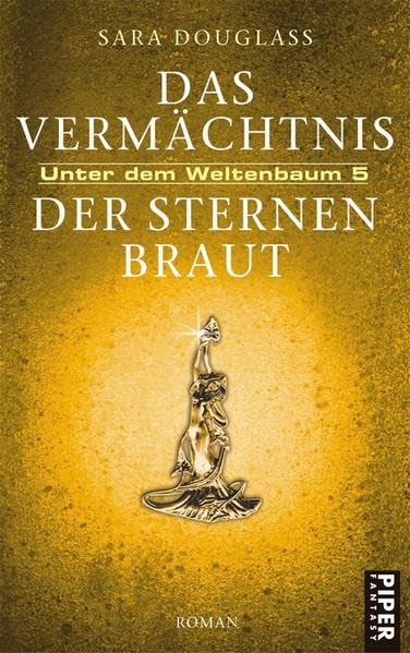 Das Vermächtnis der Sternenbraut: Unter dem Weltenbaum 5