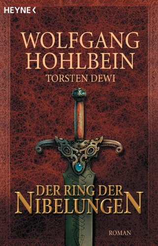 Der Ring der Nibelungen: Roman