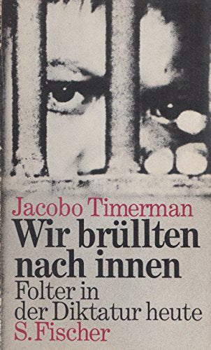 Wir brüllten nach innen. Folter in der Diktatur heute