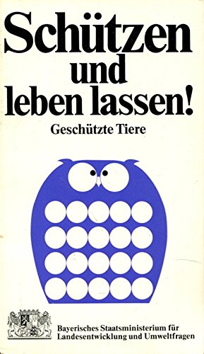 Schützen und leben lassen! Die in Bayern geschützten Tiere