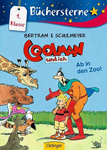 Coolman und ich. Ab in den Zoo!: Büchersterne. 1. Klasse