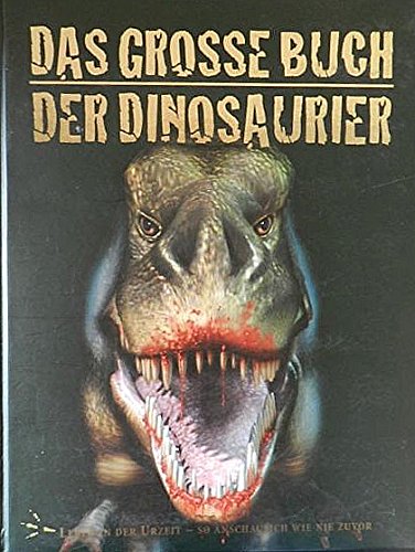 Das große Buch der Dinosaurier