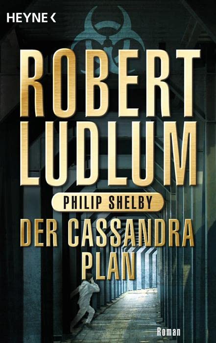 Der Cassandra-Plan: Roman (COVERT ONE, Band 2)