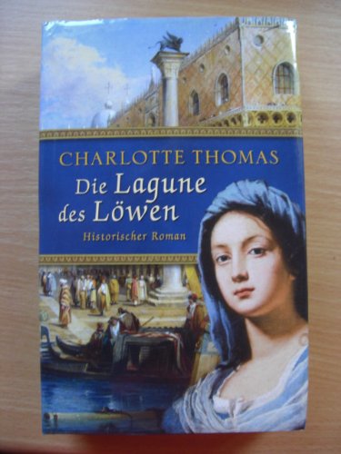 Die Lagune des Löwen : historischer Roman Völler, Eva: