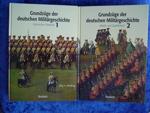 2 Bände: Grundzüge der deutschen Militärgeschichte - Historischer Überblick 1 u. Arbeits- und Quellenbuch 2