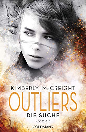 Outliers - Gefährliche Bestimmung. Die Suche: Die Outliers-Reihe 1 - Roman