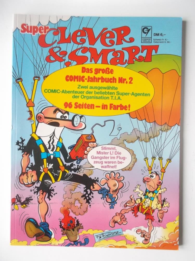 Super Clever Smart. das große COMIC-Jahrbuch Nr. 2. zwei Abenteuer der Super-Agenten der T.I.A.