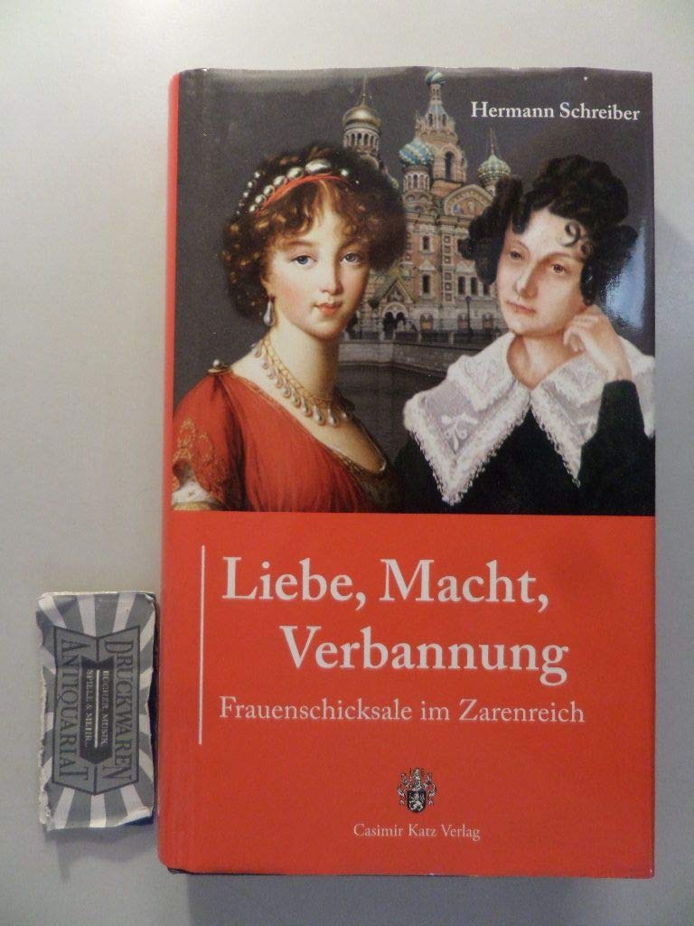 Liebe, Macht, Verbannung - Frauenschicksale im Zarenreich: Frauenschicksale am Zarenhof