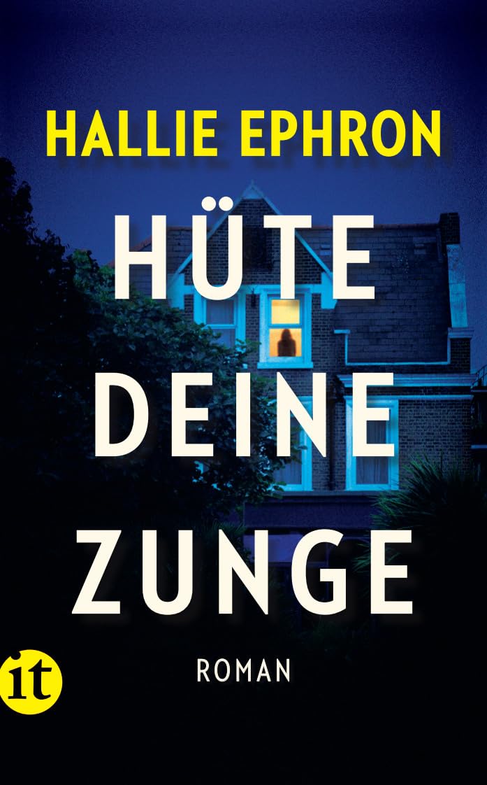 Hüte deine Zunge: Roman | Ein fesselnder Psychothriller der New-York-Times-Bestseller-Autorin (insel taschenbuch)