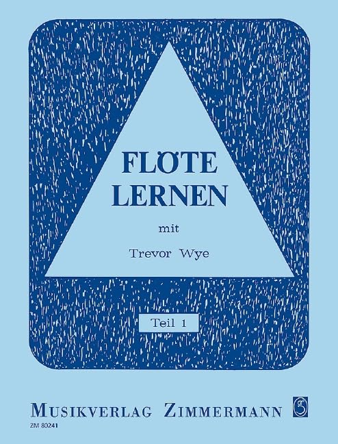 Flöte lernen: mit Trevor Wye. Teil 1. Flöte.