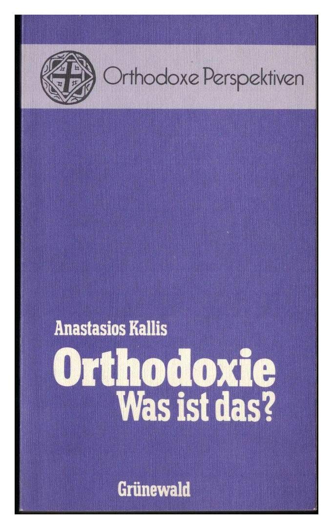 Orthodoxie. Was ist das?