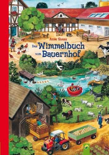 Das große Wimmelbuch vom Bauernhof von Anne Suess (2009) Gebundene Ausgabe