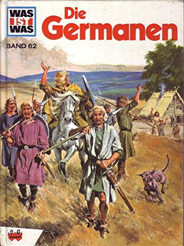 Was ist Was Band 62 Die Germanen
