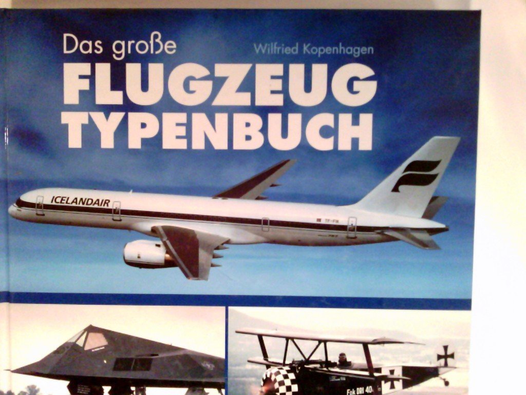 Das grosse Flugzeug-Typenbuch