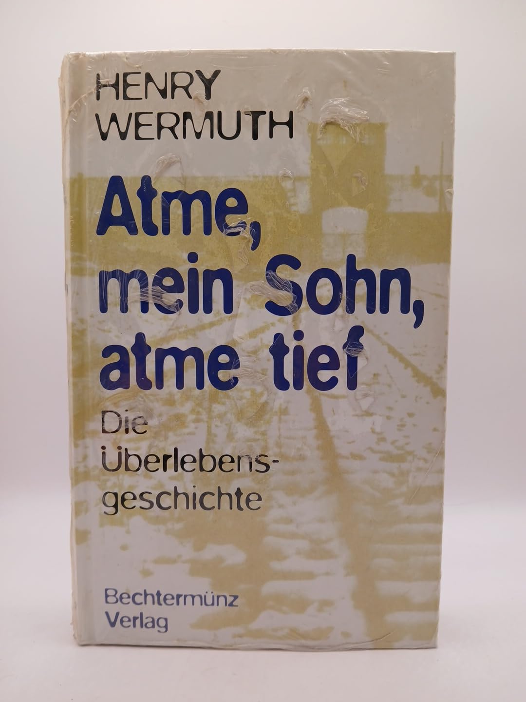 Atme, mein Sohn, atme tief - Die Überlebensgeschichte