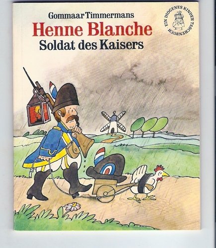 Henne Blanche. Soldat des Kaisers
