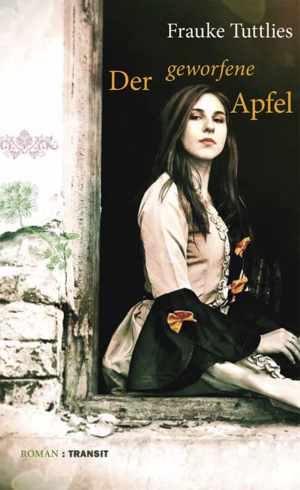 Der geworfene Apfel: Roman