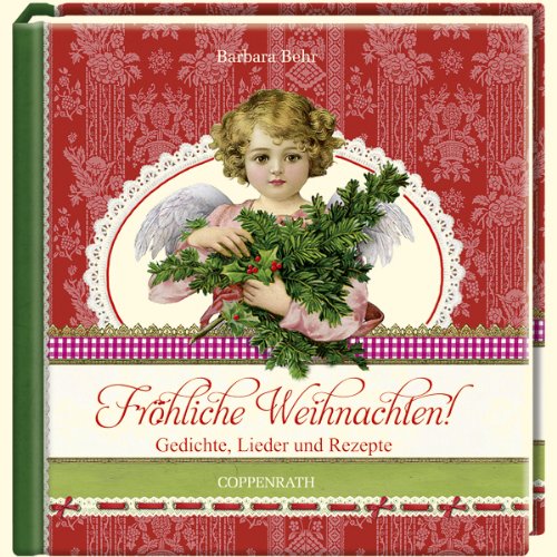 Fröhliche Weihnachten!: Gedichte, Lieder und Rezepte (Geschenkbücher für Erwachsene)