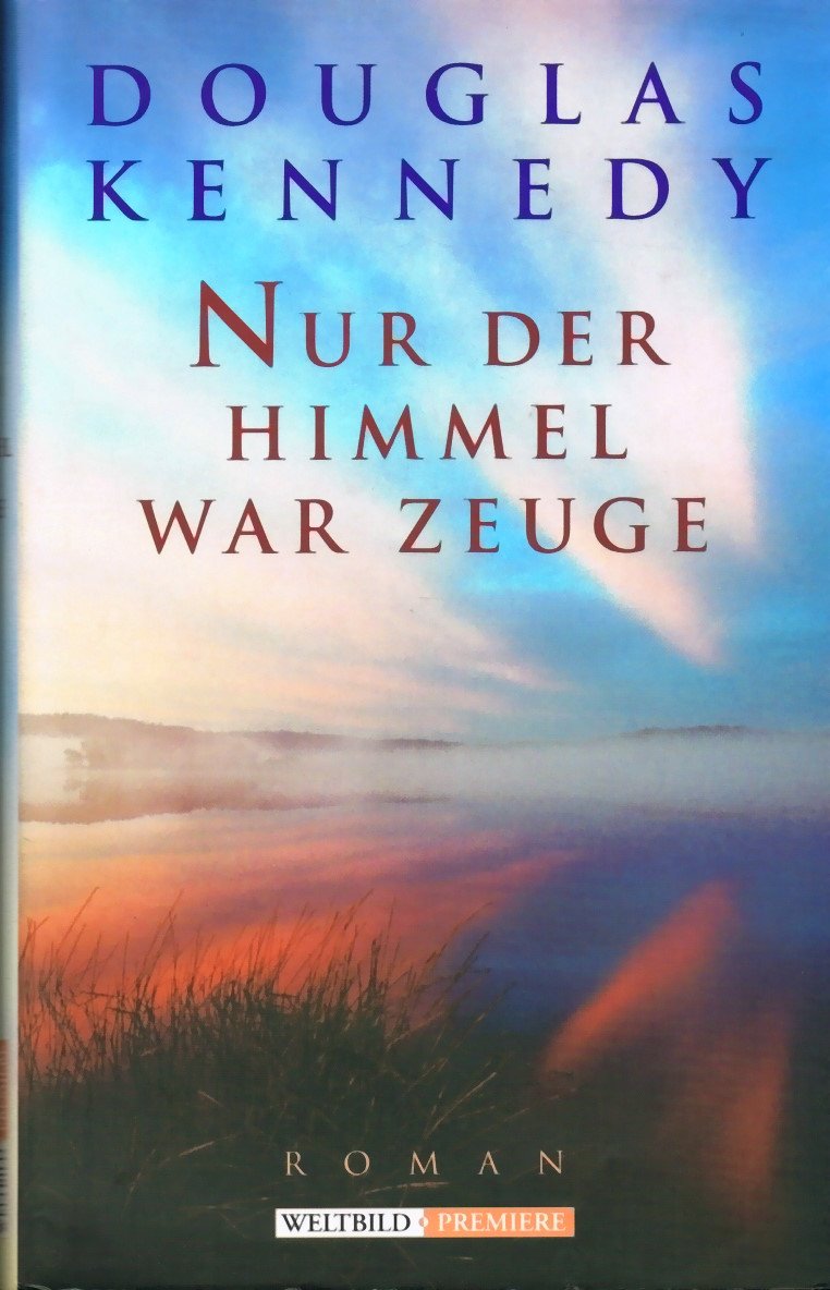 Nur der Himmel war Zeuge