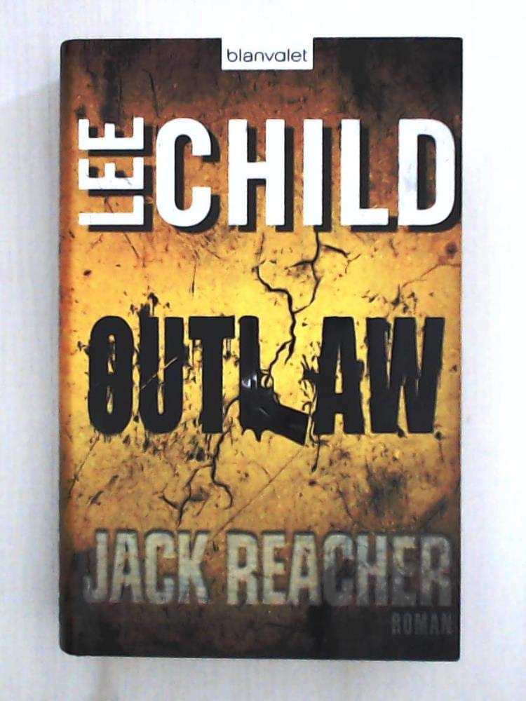Outlaw: Ein Jack-Reacher-Roman