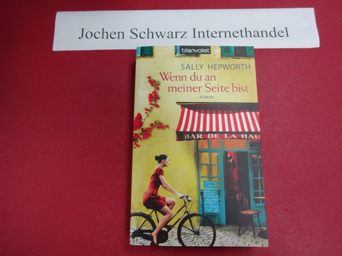 Wenn du an meiner Seite bist: Roman