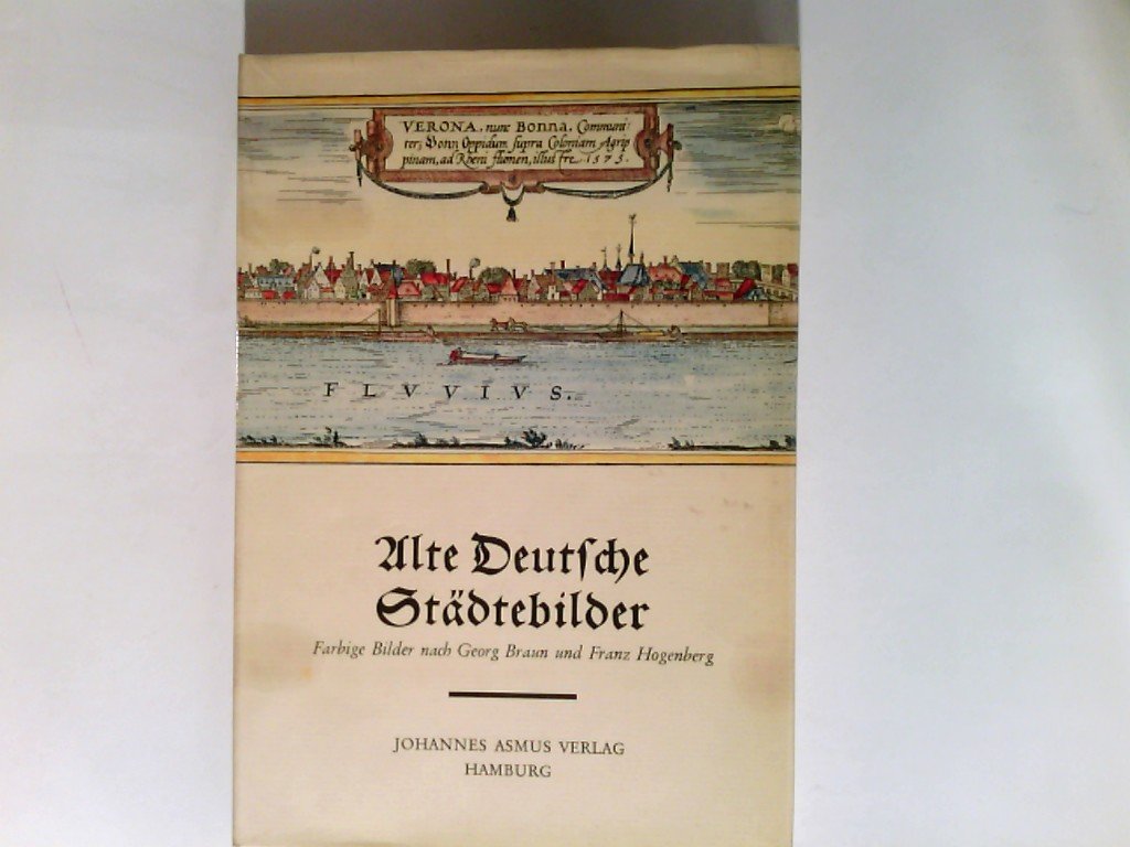 Braun, Georg/ Hogenberg, Franz: Alte deutsche Städtebilder. 32 Darst. auf 27 farb. Blättern nach Georg Braun u. Franz Hogenberg. Begl. Text von W. Bruhn u. R. Oehme. Erw. Neuausg. Gütersloh, Bertelsmann Lesering, 1964. Gr.-8°. 125 S. Pappband. Ill. Schutz