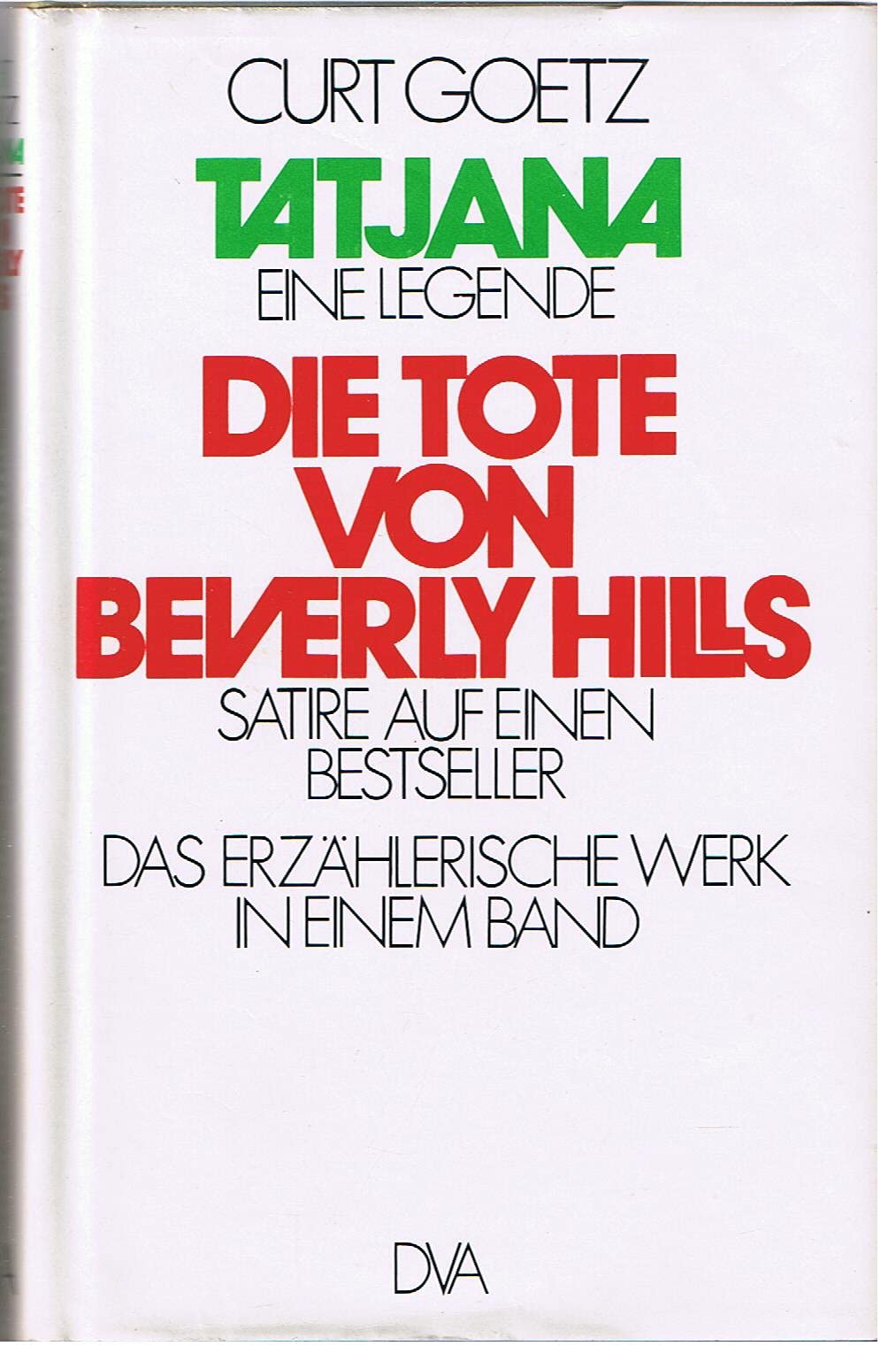 Tatjana / Die Tote von Beverly Hills. Satire auf einen Bestseller