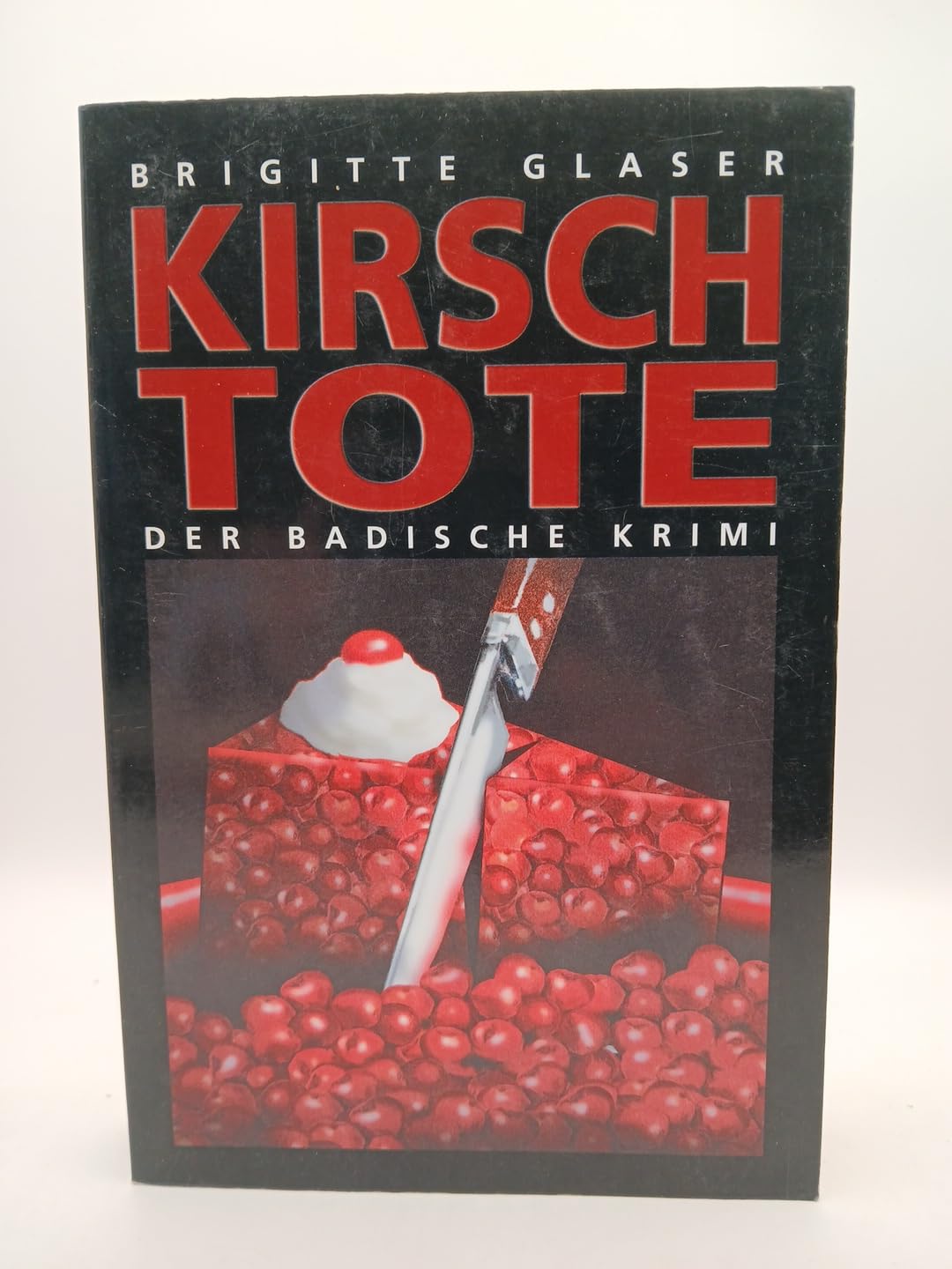 Kirschtote: Der Badische Krimi (Katharina Schweitzer)