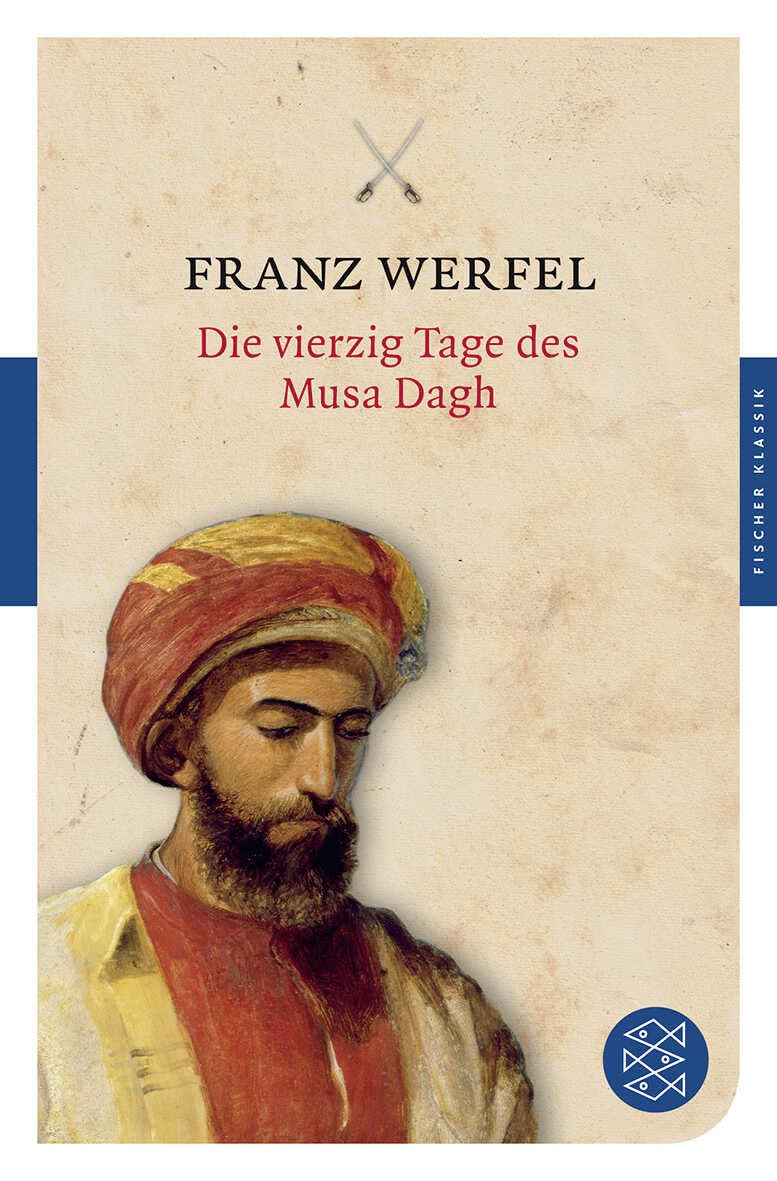 Die vierzig Tage des Musa Dagh: Roman (Fischer Klassik)