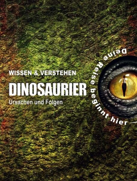 Wissen und Verstehen - Dinosaurier: Dinosaurier
