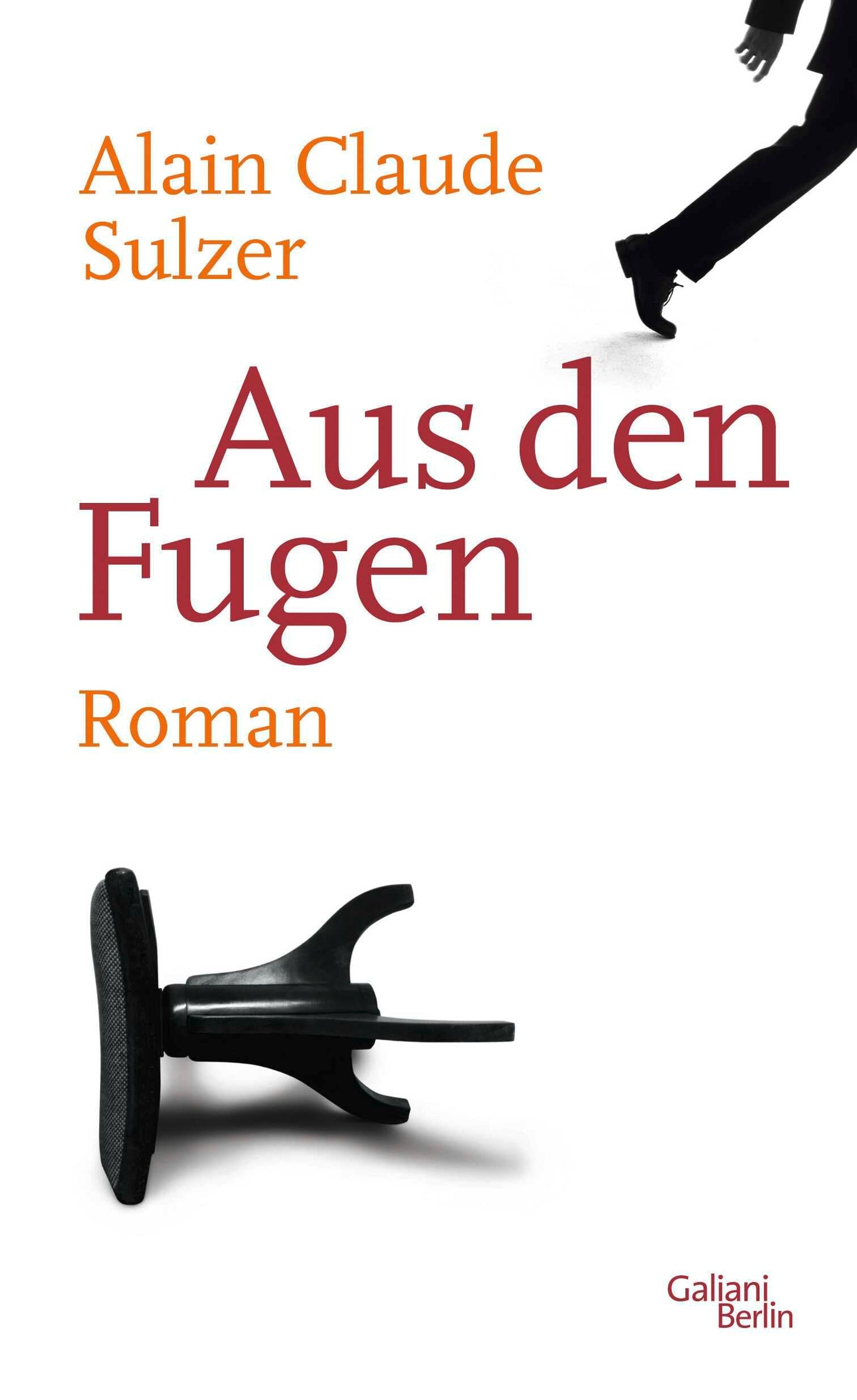 Aus den Fugen: Roman