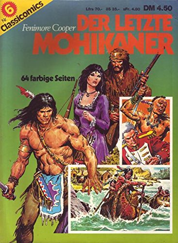 Classicomics Nr. 06 Der letzte Mohikaner